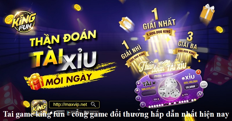 tai-game-king-fun-cong-game-doi-thuong-hap-dan-nhat-hien-nay